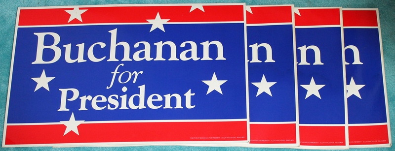 4 Buchanan For President Signs - Posters