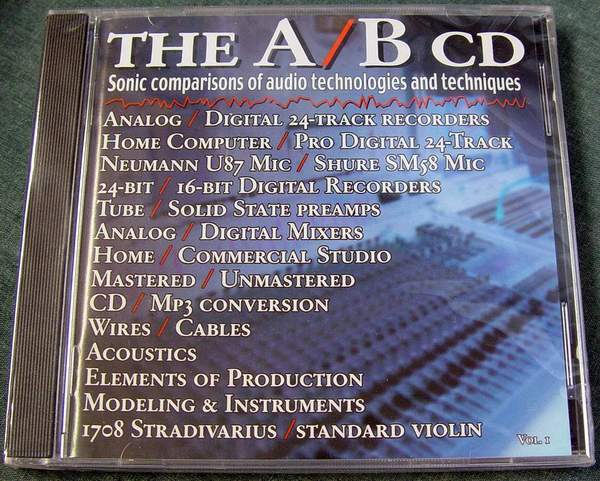 A/B CD, Vol. 1: A/B CD - Sonic Comparisons of Audio Technologies and Techniques