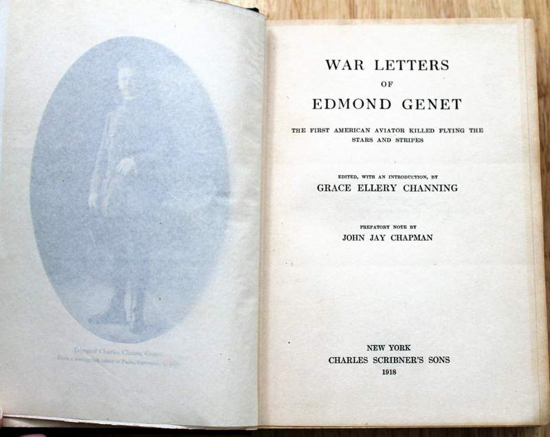 War Letters of Edmond Genet The First American Aviator Killed Flying the Stars and Stripes - Publishers - Charles Scribner's Sons (June 1918)