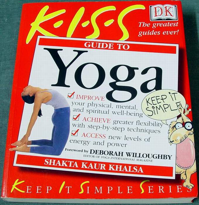 KISS Guide to Yoga by Shakta Kaur Khalsa