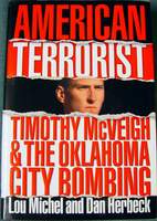 American Terrorist Timothy McVeigh and The Oklahoma City Bombing (Hardcover) by Lou Michel and Dan Herbeck